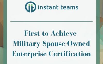 Instant Teams is First Certified Military Spouse-Owned Enterprise